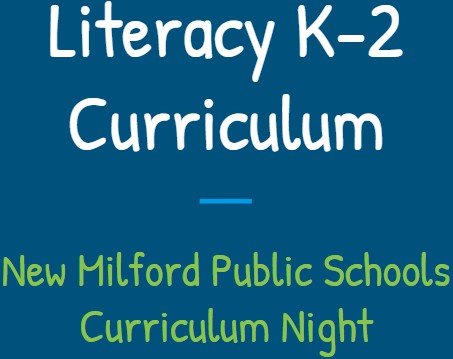 Literacy K-2 Curriculum Night NMPS