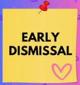Early Dismissal